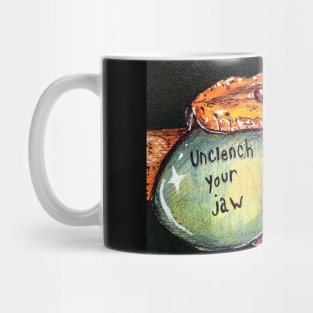 Unclench your jaw Mug